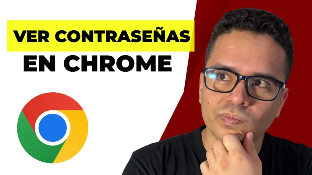 Ver contraseñas guardadas en Google Chrome