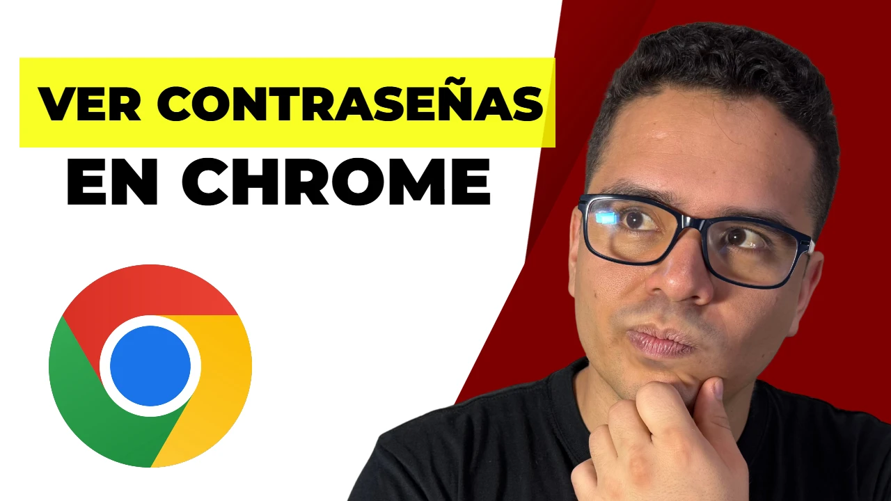 Ver contraseñas guardadas en Google Chrome